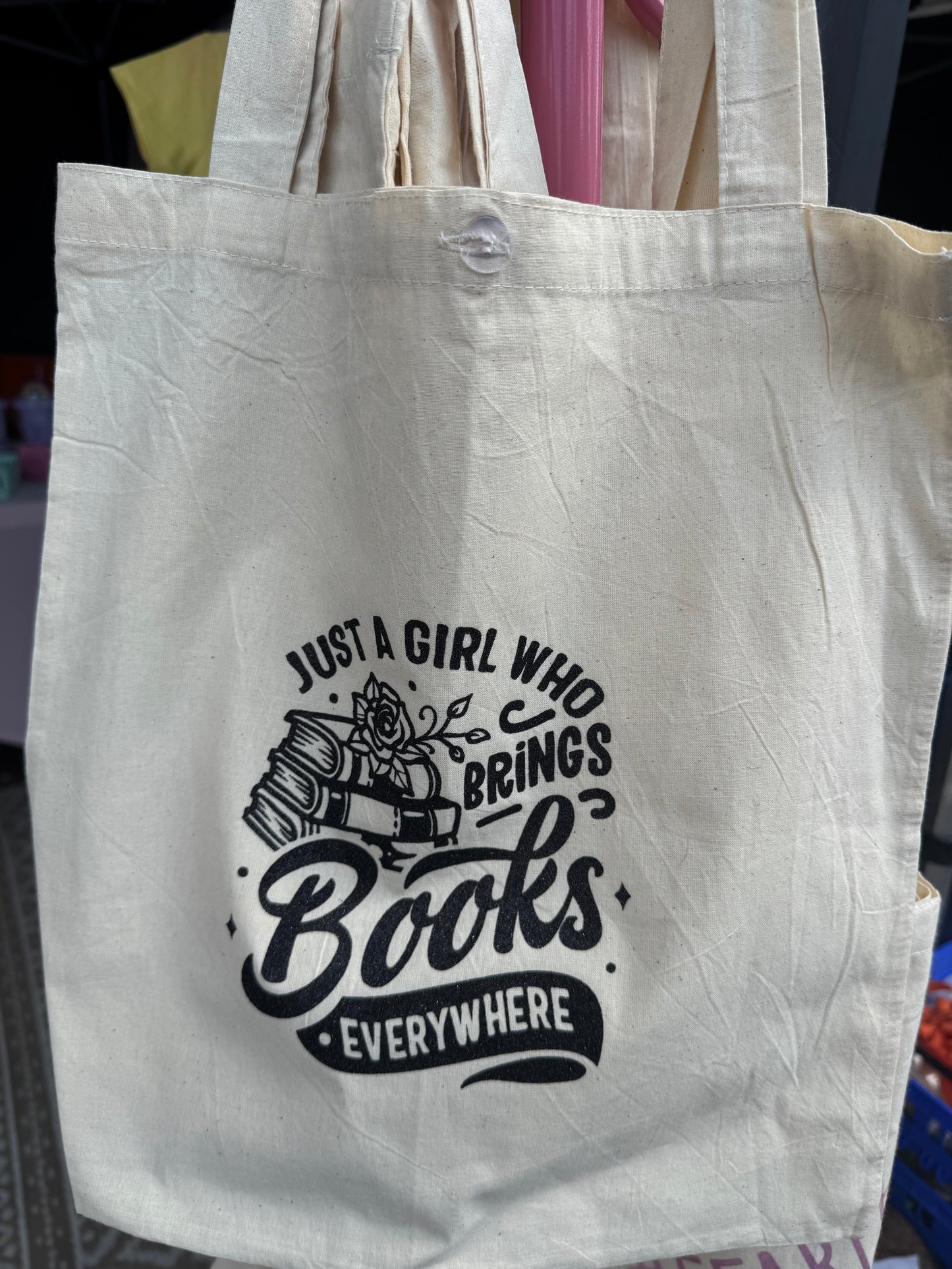 Just a Girl Who Brings Books Everywhere – Tote Bag 👜📚