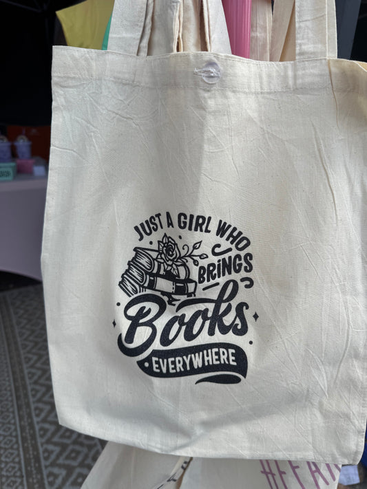 Just a Girl Who Brings Books Everywhere – Tote Bag 👜📚