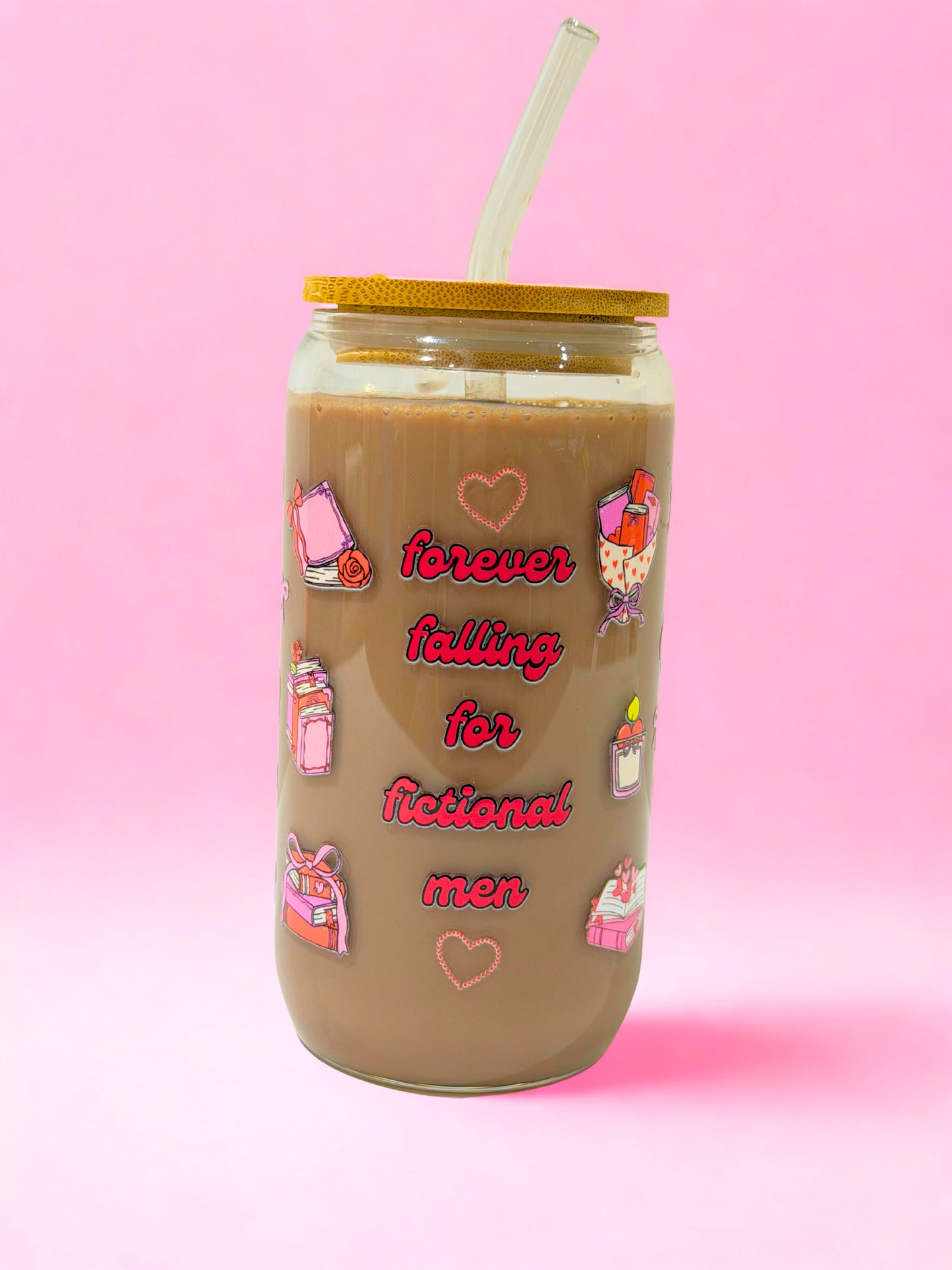 Forever Falling for Fictional Men – 16oz Glass Can Cup